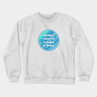 Uranus Space Crewneck Sweatshirt